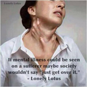 ... stigma in our society. Be aware of what you are saying. Don't