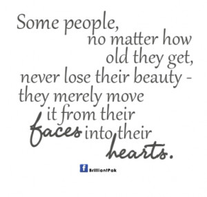 ... people-no-matter-how-old-they-getnever-lose-their-beauty-beauty-quote