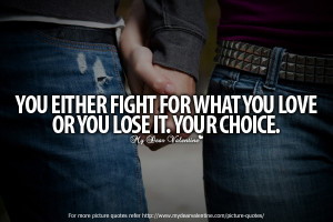 deep love quotes you either fight for what