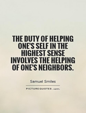 Helping Quotes Neighbor Quotes Samuel Smiles Quotes