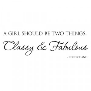 be, classy, coco chanel, fabulous, girl, icon, quote, shoud, text ...