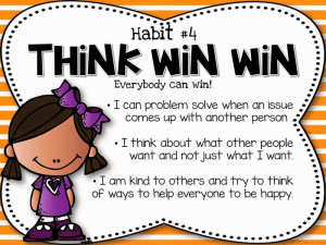 Habit #4- Think Win-Win