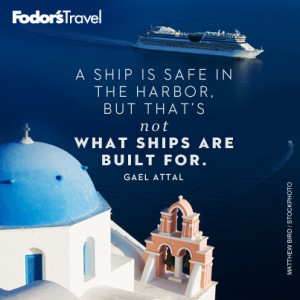 Travel Quote of the Week: On Leaving the Harbor