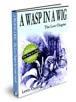 The lost chapter, called The Wasp in a Wig , was missing for a hundred ...