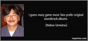 guess many game music fans prefer original soundtrack albums ...