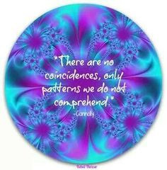 There are no coincidences... More