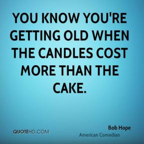 Getting Older Birthday Quotes