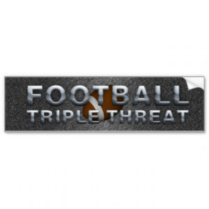 TOP Football Triple Threat Bumper Stickers