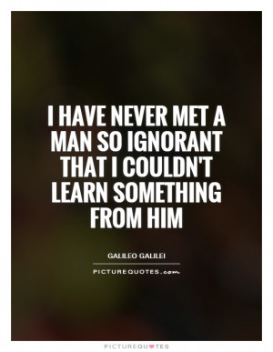 Ignorance Quotes Knowledge Quotes Learning Quotes Ignorant Quotes Life ...
