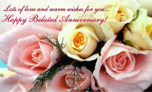 Happy Belated Wedding Anniversary Wishes