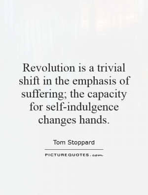 Revolution Quotes Tom Stoppard Quotes