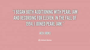 began both auditioning with Pearl Jam and recording for Eleven. In ...