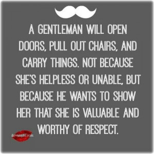 gentleman showing a lady she is valuable & worthy of respect