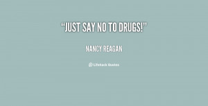Say No to Drugs Quotes