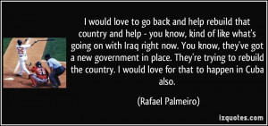 More Rafael Palmeiro Quotes