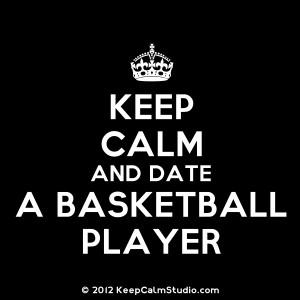Keep Calm and Date A Basketball Player 39 design on t shirt poster