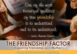 The Friendship Factor (Exploring Friendship as a Mother)