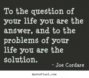 Question Your Life You...