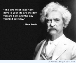 Mark-Twain-quote-on-the-two-most-important-days-in-your-life.jpg