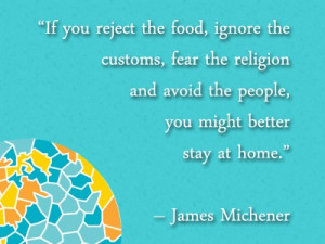 James Michener - isn't that the truth?