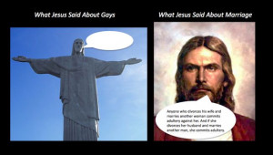 ... Jesus said - homosexuality, gay marriage, divorce, jesus, bible quotes