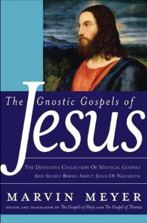 Start by marking “The Gnostic Gospels of Jesus” as Want to Read: