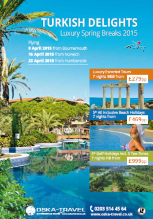 OSKA-TRAVEL Turkey Spring Breaks 2015 - Click to view pdf brochure