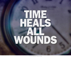 Quote Time Heals All Wounds Bible
