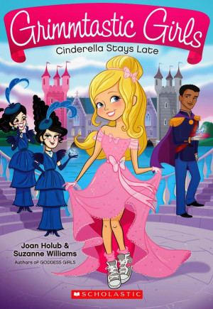 Review: Grimmtastic Girls: Cinderella Stays Late by Joan Holub ...