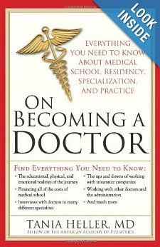 On Becoming a Doctor: Everything You Need to Know about Medical School ...