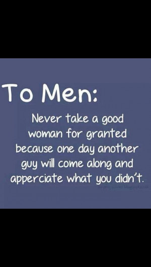 Always appreciate a good woman...