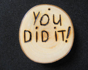 You Did It, You Did It Button, Job Well Done, Congratulations ...
