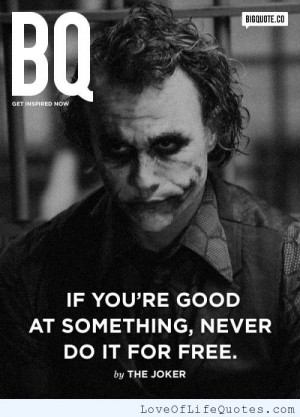 The Joker quote on being good at something quote on being good at ...