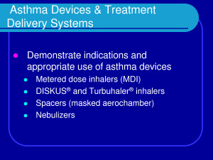 Delivery Systems Demonstrate indications and appropriate use