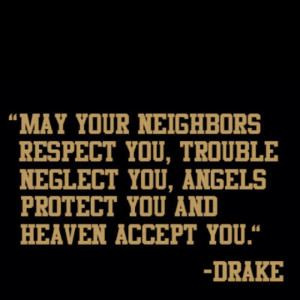 Drizzy Drake I love this quote.