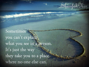 sometimes you can t explain what you see in a person it s just the way ...