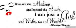 tags marilyn monroe quotes beneath the makeup behind smile celebrities
