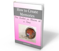 FREE REPORT: How To Create Memories One Locket At A Time