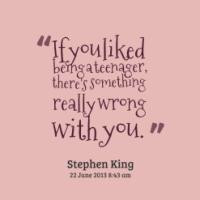 Being A Teenager Quotes