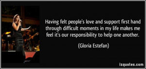 Having felt people's love and support first hand through difficult ...