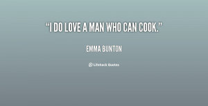 Man Who Can Cook Quotes