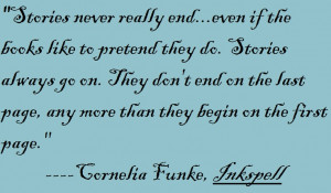 quote from the book Inkspell by Cornelia Funke -- this quote is true ...