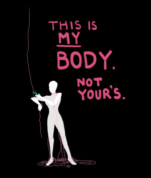 Este es mi cuerpo. No el tuyo.