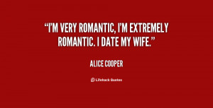 quote-Alice-Cooper-im-very-romantic-im-extremely-romantic-i-123723.png