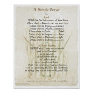 POPE=ST. FRANCIS SIMPLE PRAYER for PEACE PRAYER Posters