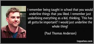 remember being taught in school that you would underline things that ...