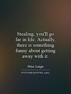 Funny Quotes About Someone Stealing From You
