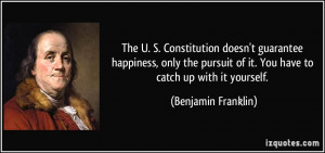 ... of it. You have to catch up with it yourself. - Benjamin Franklin