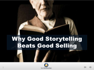 Why Good Storytelling Beats Good Selling