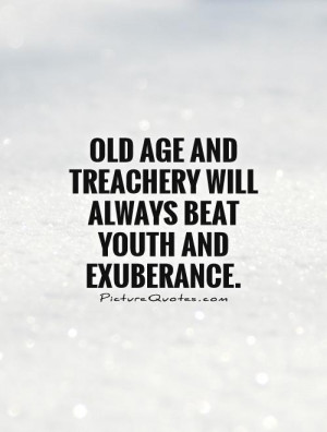 Old Age Quotes and Sayings